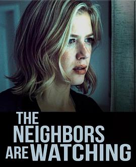 海角黑料《马路对面的房子 The Neighbors Are Watching》免费在线观看